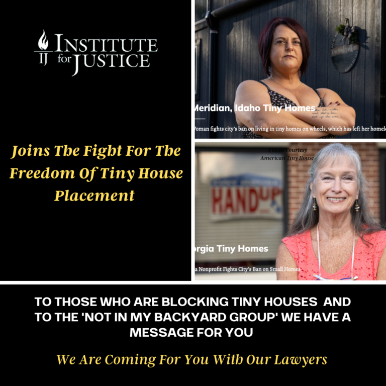 Institute Of Justice Fights For Tiny Houses Tiny House Alliance USA