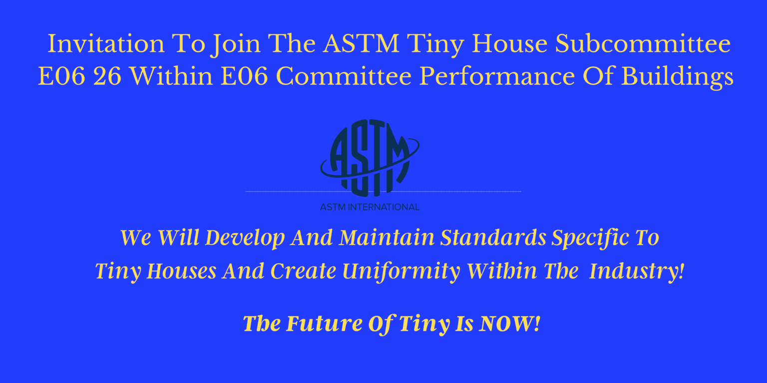 Join The New ASTM Subcommittee On Tiny Houses E06 26 Tiny House 