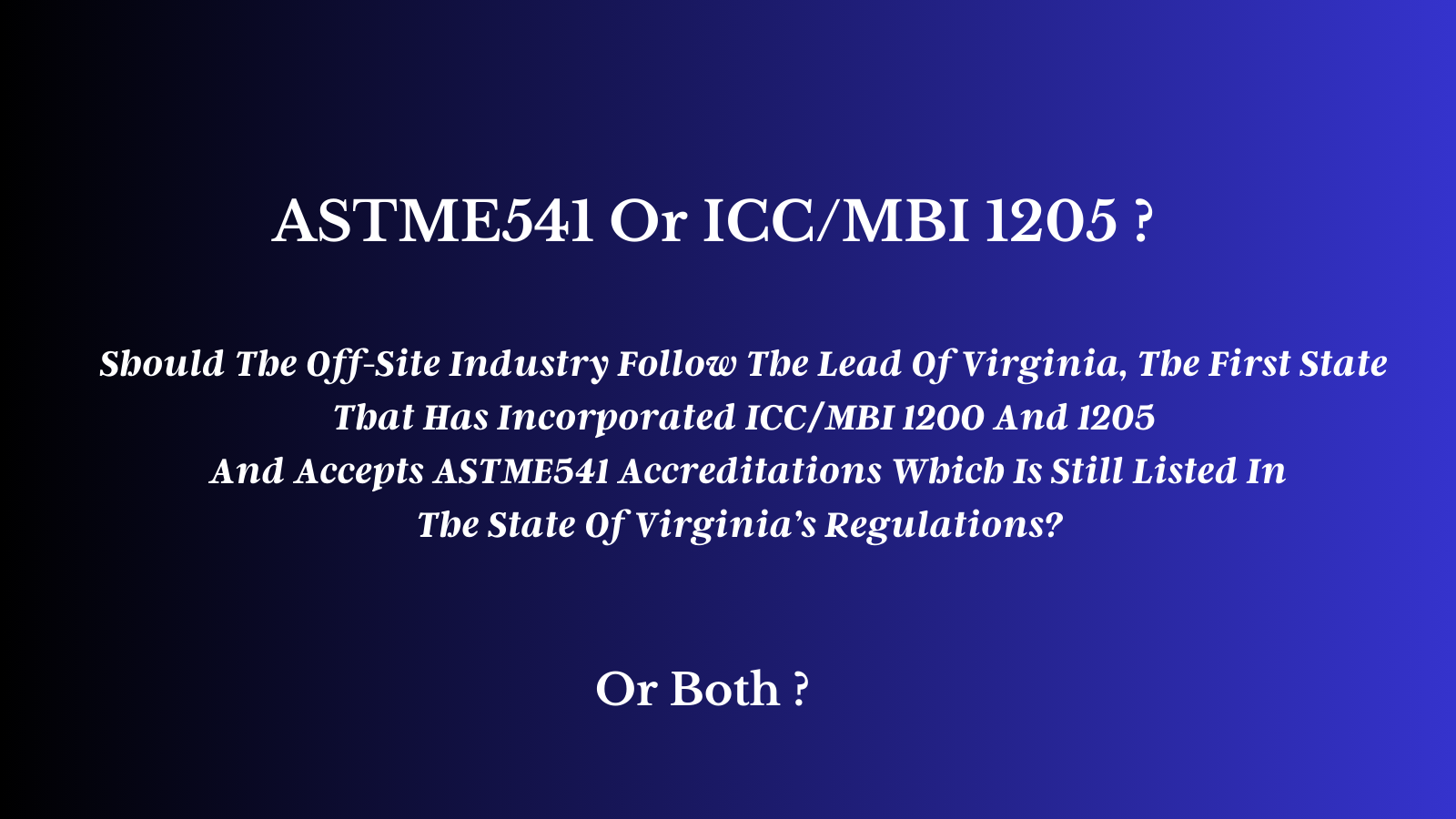 ASTME541 Or ICC/MBI 1205?