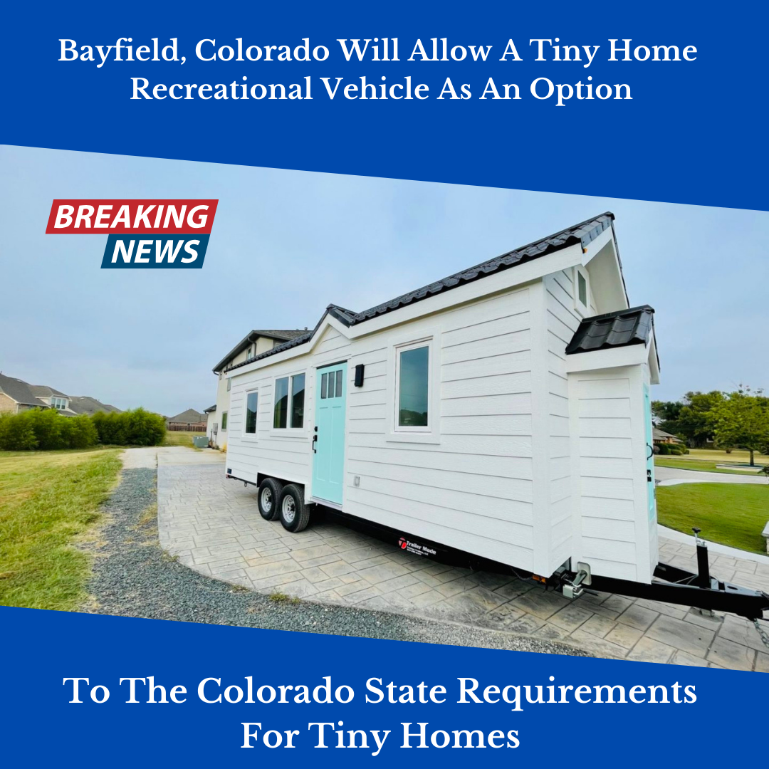 Breaking Tiny House News In Bayfield, Colorado