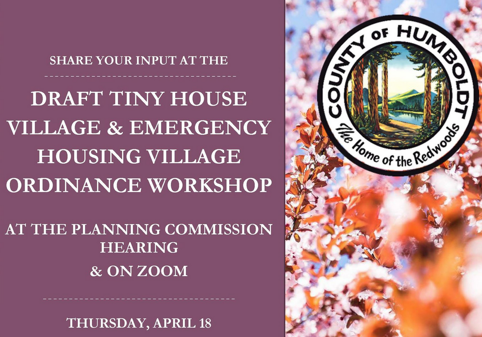 Tiny House Village Workshop Humboldt County April 18, 2024